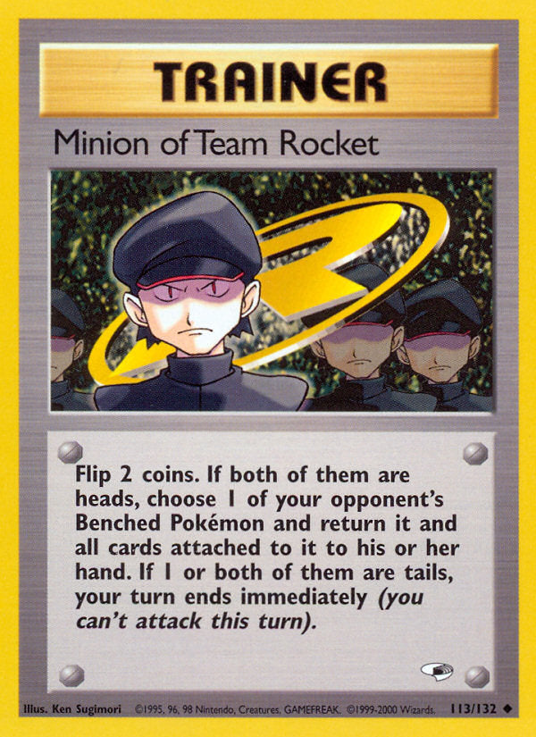 Gym Heroes Minion of Team Rocket #113/132 unlimited