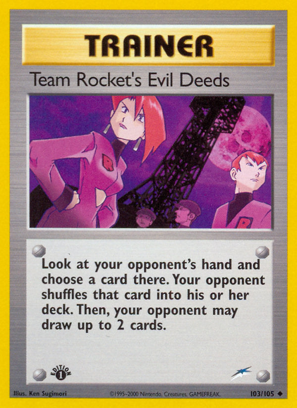 Neo Destiny Team Rocket's Evil Deeds #103/105 first edition